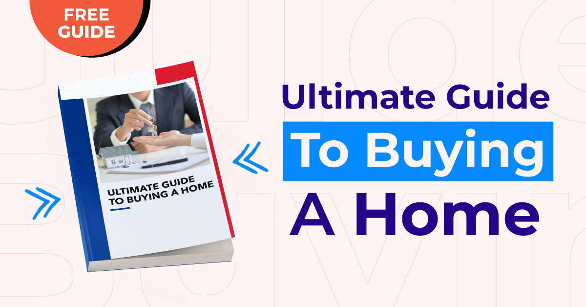 Ultimate Guide to Buying a Home